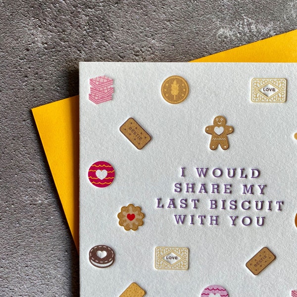 I Would Share My Last Biscuit With You Letterpress Greeting Card, friend, boyfriend, girlfriend, husband, wife