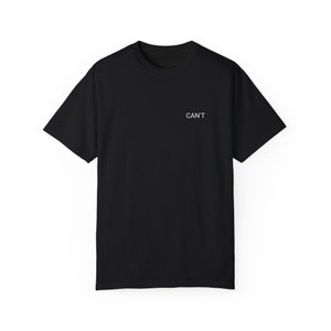 CAN&#39;T SHIRT