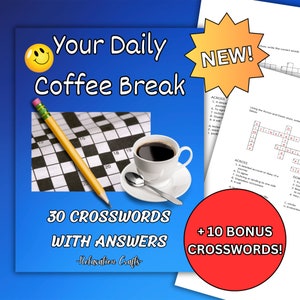 May include: A colorful image with a smiling yellow face, a cup of coffee, a pencil, and a crossword puzzle. The text "Your Daily Coffee Break" is at the top of the image. The text "30 Crosswords with Answers" is at the bottom of the image. The text "+ 10 Bonus Crosswords!" is in the lower right corner of the image.