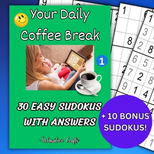 May include: A green book cover with a smiling yellow face and the text "Your Daily Coffee Break". The cover also features a photo of a woman and a child looking at a tablet. The book title is "30 Easy Sudokus with Answers" and includes a purple circle with the text " + 10 Bonus Sudokus!"