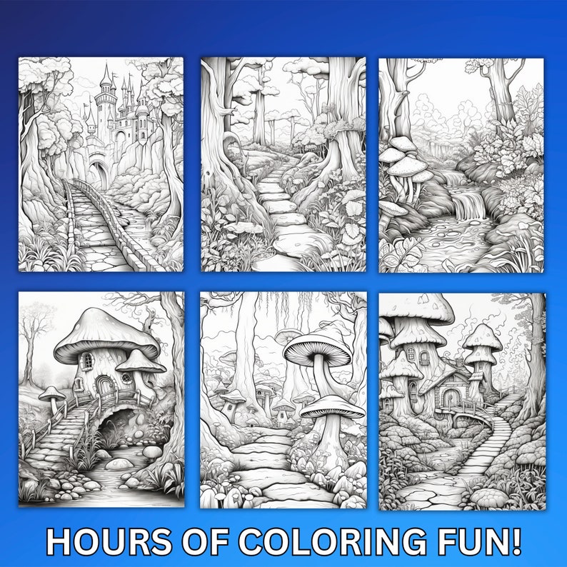 May include: Six black and white coloring pages featuring whimsical scenes of a castle, a forest path, a mushroom house, and a stream.  The text "HOURS OF COLORING FUN!" is at the bottom of the image.