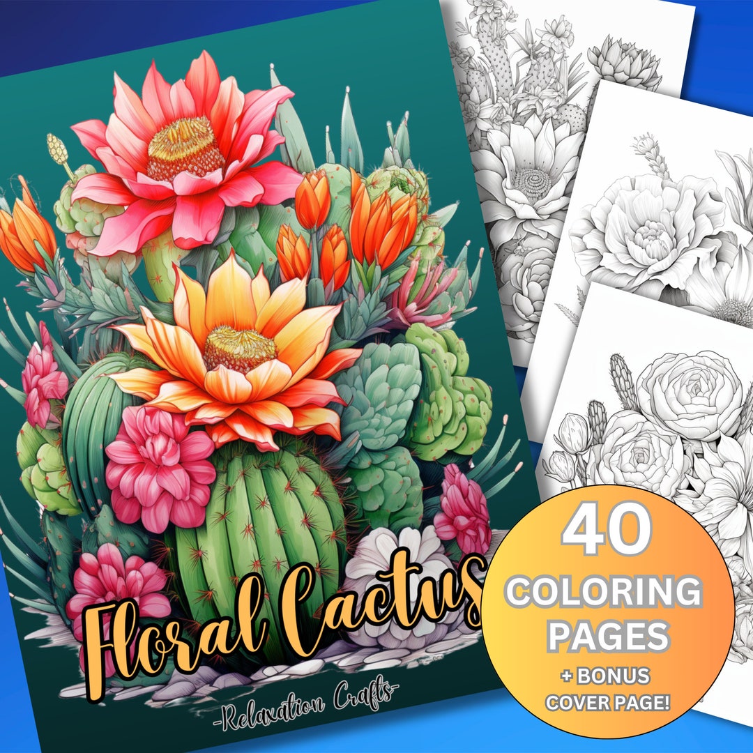 Floral Cactus Coloring Pages for Adults, 40 Grayscale Pages for Stress ...