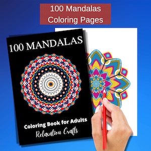 Mandala coloring pages, 100 pages of delightful coloring, printable coloring pages for adults and kids, for stress relief and mindfulness