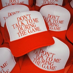 Don't Talk To Me During The Game, Trucker Hat, Custom Hat, Personalized Hat, Personalized Trucker hat, Football Hat, College Football