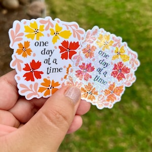 Adesivo One Day At A Time, vinil, decalque holográfico, afirmações inspiradoras, crescimento pessoal, otimista, bondade