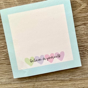 Believe in Yourself Sticky Notes, Inspirational, Motivational Post Its, Cute Stationary