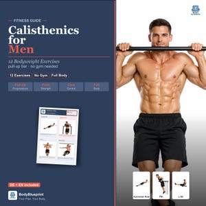 May include: Fitness guide titled "Calisthenics for Men" with 12 bodyweight exercises. The image shows a muscular man holding a pull-up bar, with exercise illustrations below. The guide includes "Pull-Up Progressions", "Push Strength", "Core Control", and "Full Body" exercises.
