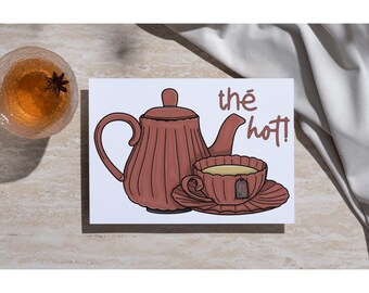 Carte de souhaits – « Thé hot! »