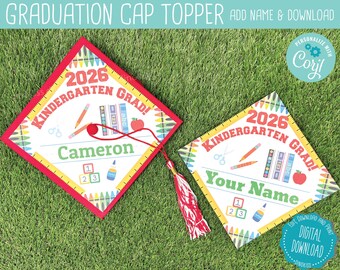 EDITABLE TYPED NAME - 2026 Kindergarten Graduation Cap Topper Printable, Grad Topper, Kindergarten Grad, Corjl (Digital Download)