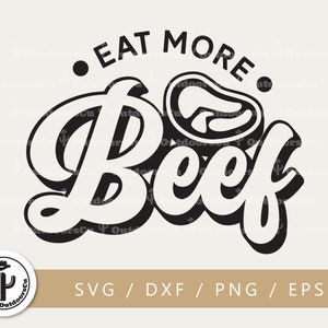 Eat more beef SVG png cut file | American Beef svg | Not Vegan | Meat Lovers | Farm to Fork | Butcher apron | Support your local (OCU-072)