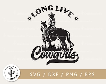 Long live cowgirls svg png cut file | Trailing Riding on a horse | Southern girl | Country Girl horseback riding (OCU-086)