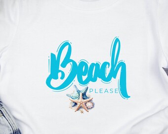 Beach Please T-Shirt: Ocean Starfish Seashells Vacation Tee
