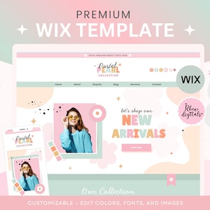 May include: A website template design for Wix, featuring a pastel color scheme and the text "PREMIUM WIX TEMPLATE." The design includes a website mockup and a phone mockup, both displaying a "Pastel Pearl Collection" shop.
