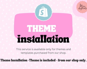 Theme Installation - This service is available only for themes and templates purchased from our shop