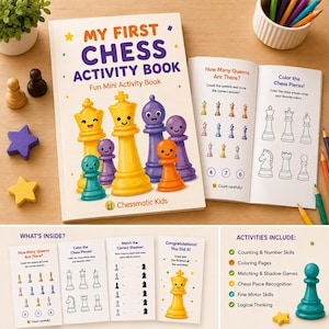 May include: A children's activity book titled "MY FIRST CHESS ACTIVITY BOOK" with colorful illustrations of chess pieces. The book is open to show activity pages with chess-related games and coloring pages. Chess pieces and colored pencils are also visible.