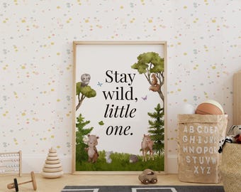 Woodland Nursery Print: Stay Wild Little One, Kids Room Decor (Digital Download)