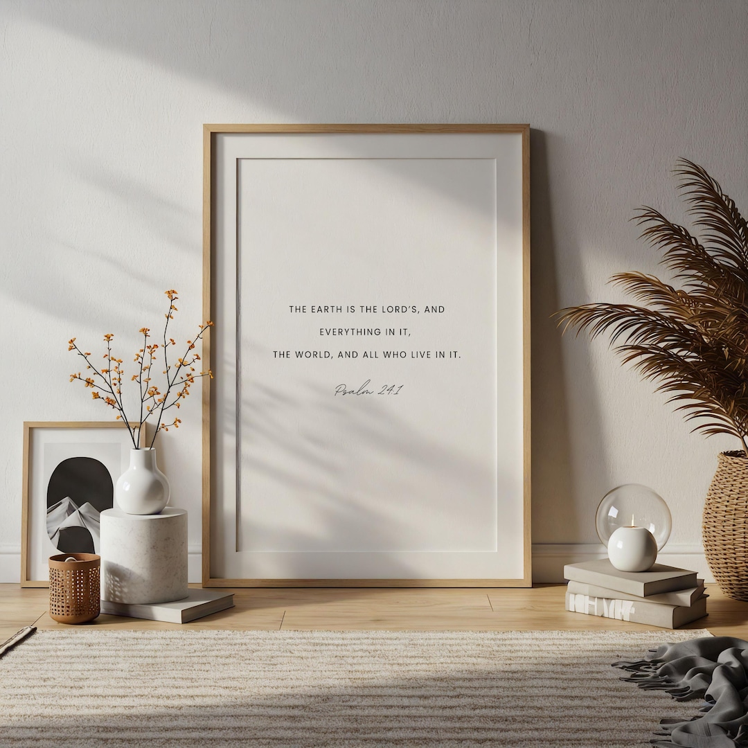 Psalm 24:1 Scripture Wall Art, the Earth is the Lord’s Print, Christian ...