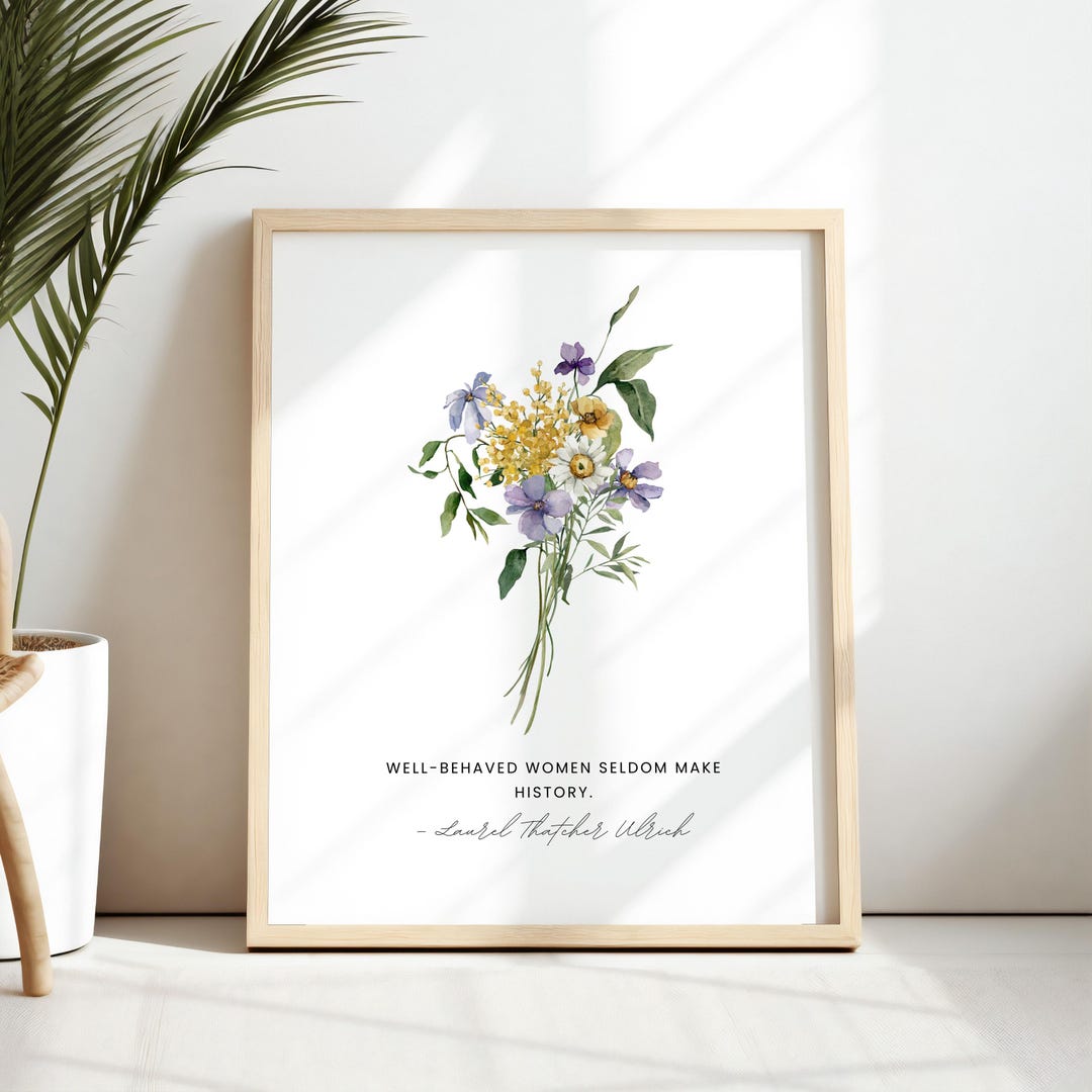 Spring Bloom Inspirational Quote Wall Art - Laurel Thatcher Ulrich ...