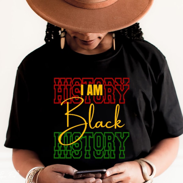 I Am Black History Juneteenth BLM PNG SVG I am black history png sublimation design download Only