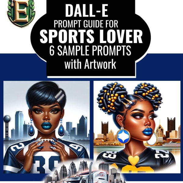 Dall-E & ChatGPT v4 Ai Art Prompt Guide | 6 Sample Prompts | ChatGPT Customizable Prompts | Sports Lover