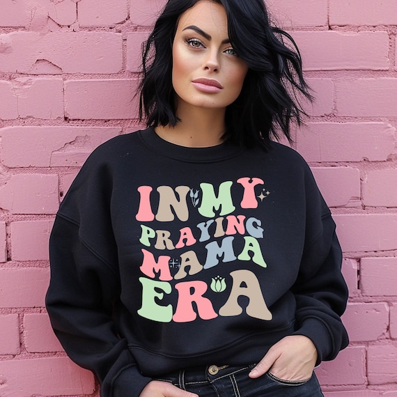 In My Praying Era Trendy Retro Christian Sweatshirts In My Praying Era Trendy Retro Christian Sweatshirts
