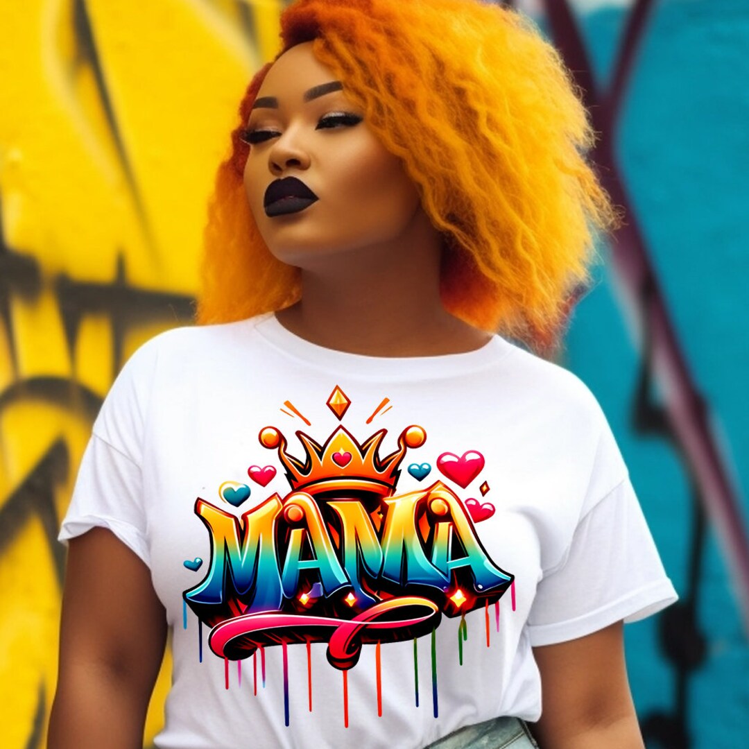 Mama Graffiti Png, Selfless Png, Loving Mama Png, Protective Mama Png, Mama Queen Png, Wolds