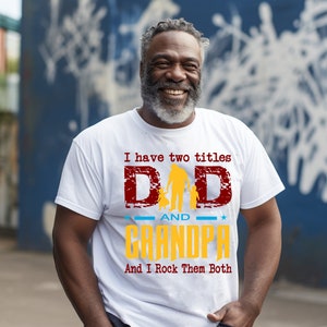 Ich habe zwei Titel Papa und Opa und ich rocke sie beide, Vatertag Png, lustiger Papa Png, Geburtstagsvater Png, Papa Png, Papa Png