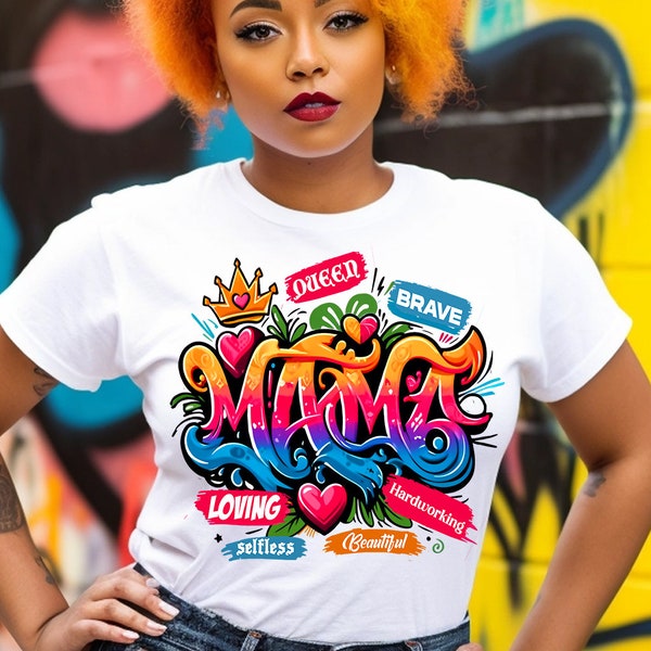 Mama graffiti png, selfless png, loving mama png, protective mama png, mama queen png, wold’s best mom png, best mom ever png, graffiti png