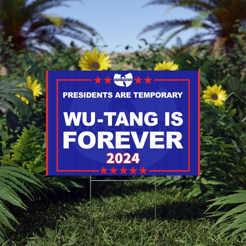 Wutang is Forever 2024 Political Yard Sign Etsy