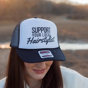 Support your Local Hairstylist Trucker Hat, Women&#39;s Hat, Cowboy Trucker Hat, Nashville Style Hat, Trendy Hat, Hairstylist gift