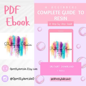 May include: A pink and purple digital download cover for a beginner's guide to resin. The cover features a colourful watercolour design with the text "Pretty in Resin" and "A Step-by-Step Guide". The text "Instant Download 7 Pages" is also included.
