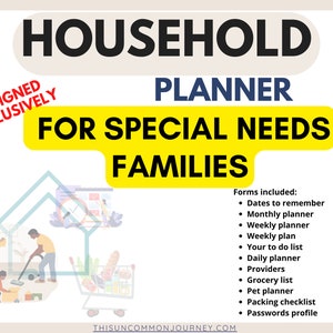 Op de afbeelding: Een gele en witte afbeelding met de tekst "HOUSEHOLD PLANNER FOR SPECIAL NEEDS FAMILIES" en een lijst met inbegrepen formulieren: Datums om te onthouden, Maandplanner, Weekplanner, Weekplan, Uw takenlijst, Dagplanner, Providers, Boodschappenlijst, Huisdierplanner, Paklijst, Wachtwoordprofiel.