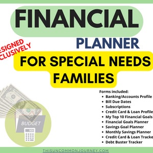 Op de afbeelding: Een financieel planner ontworpen voor gezinnen met speciale behoeften. De afbeelding toont de tekst "FINANCIAL PLANNER FOR SPECIAL NEEDS FAMILIES" in grote, vette letters. Extra tekst geeft een lijst van de opgenomen formulieren, zoals Bank/Accounts Profile en Debt Buster Tracker.