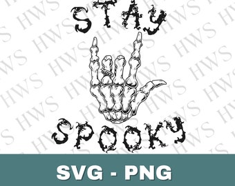 May include: Black and white graphic design of a skeleton hand giving the 'I love you' sign with a ring on the index finger. The text 'STAY SPOOKY' is above the hand with a gothic font. The text 'SVG - PNG' is below the hand.