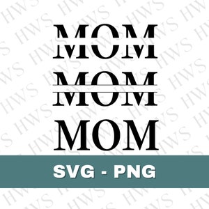 Mom svg / Día de las Madres svg / Mom Monogram / Día de la Madre svg / Split Middle / Momma svg / personalizable / Png cricut silhouette cameo