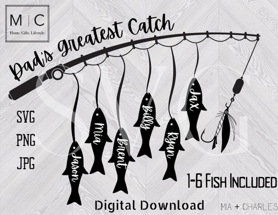 Dads Greatest Catch SVG, Fathers Day SVG, Fishing SVG, Dad Svg, Glowforge Laser Cut Svg, Vinyl Svg.