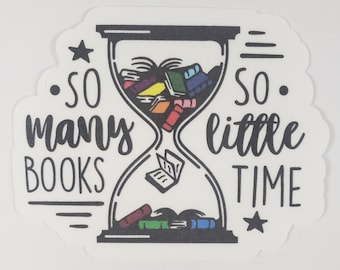 So Many Books, So Little Time Sticker