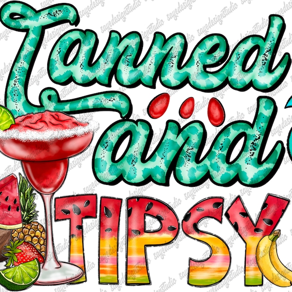 Tanned and tipsy summer png, sublimate designs download, summer vibes png, summer drink png, summer png, sublimate designs download