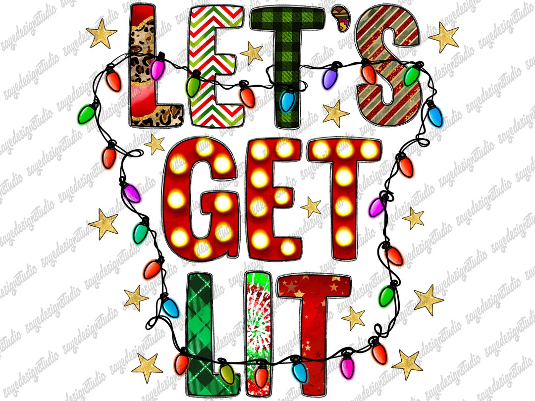 Let's Get Lit Png, Lights, Christmas Png, Christmas Tree, Christmas ...