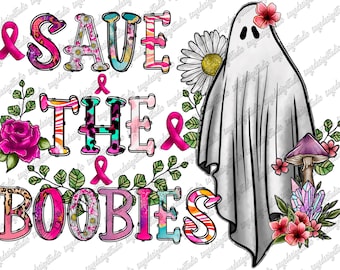 Save The Boobies Ghost PNG, Halloween Breast Cancer Awareness, Sublimation Design (Digital Download)