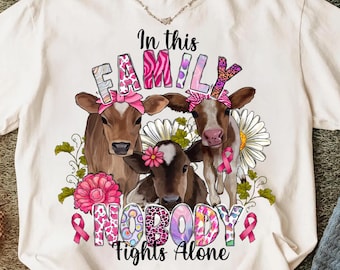 Breast Cancer Cow Awareness PNG, Family Fights Alone Sublimation Design (Digital Download)