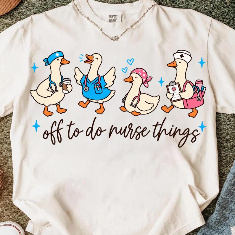 Off to Do Nurse Things PNG, Funny Nurse Design, Goose Medical Clipart ...