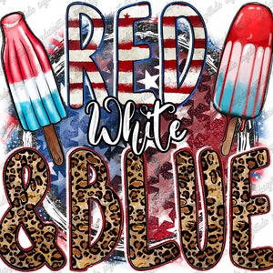 May include: Red, white and blue graphic with a leopard print design. The graphic features the words "Red White & Blue" with two popsicles on either side.