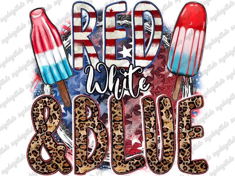 May include: Red, white and blue graphic with a leopard print design. The graphic features the words "Red White & Blue" with two popsicles on either side.