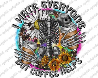 Skeleton Coffee PNG, Dead Inside But Caffeinated, Sublimation Design (Digital Download)