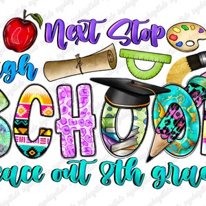 8th Grade Grad Png, End Of 8th Grade Png, Final Day Of Elementary School png, 8th Grade Graduation, Sublimation Design, Digital Download