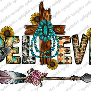 Believe Cross Sublimation Png, Western Believe Cross PNG Sublimation Design, Western Sunflower Cross Png, Western Turquoise Believe Png