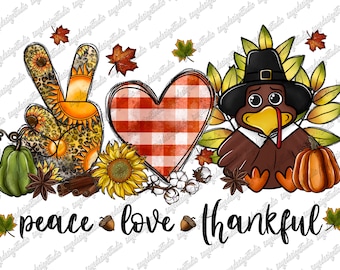 Fall Sublimation Design: Peace Love Thankful PNG (Digital Download)