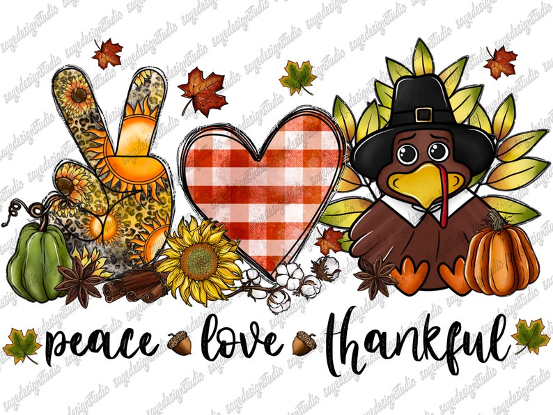 Op de afbeelding: Een Thanksgiving-ontwerp met een vredesteken met luipaardprint en zonnebloemen, een rood-wit geruit hart, een bruine kalkoen met een pelgrimhoed en de tekst "peace love thankful".