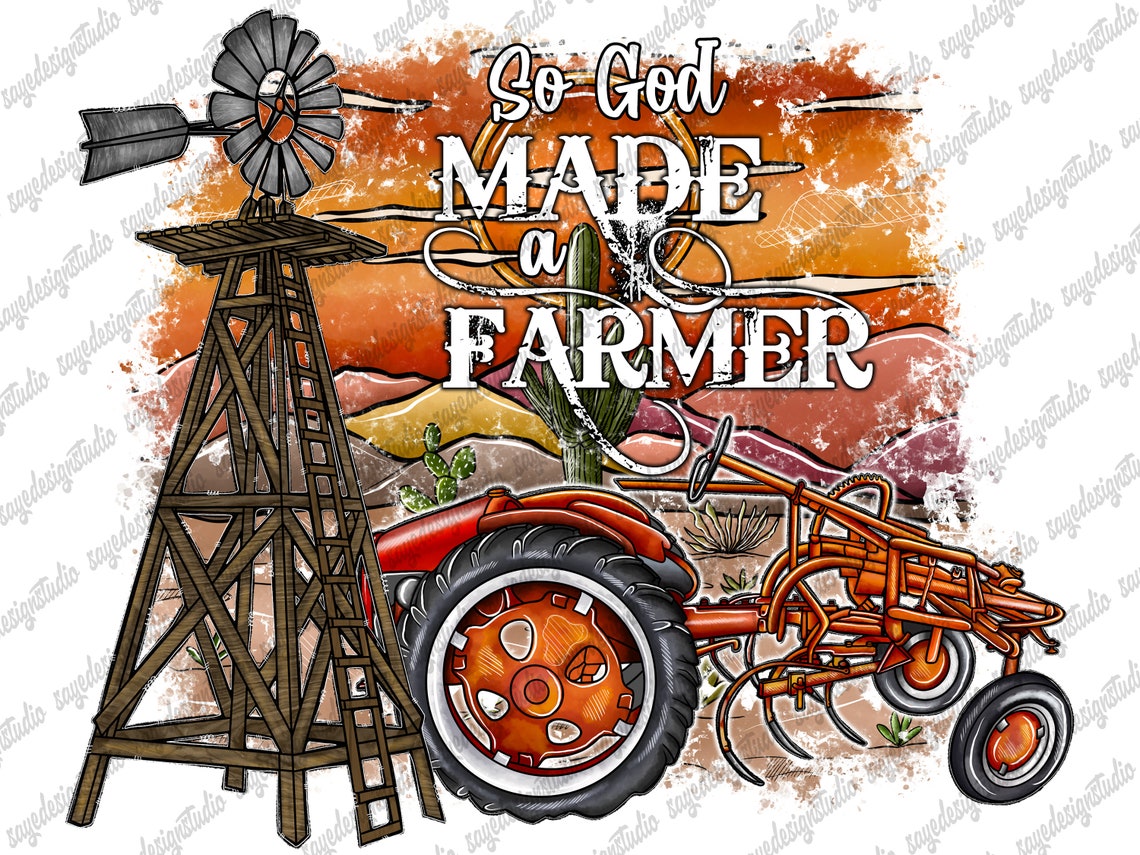So God Made a Farmer Png Western Sublimation Farmer Farmer - Etsy
